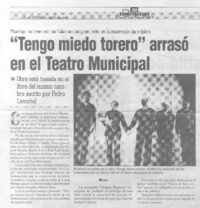 "Tengo miedo torero" arrasó en el Teatro Municipal
