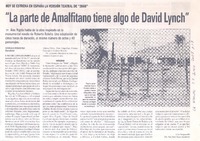 "La parte de Amalfitano tiene de David Lynch"