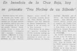 En beneficio de la Cruz Roja, hoy se presenta "Tres noches de un sábado".