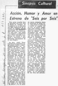 Acción, humor y amor en estreno de "seis por seis"  [artículo]