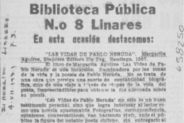 "Las vidas de Pablo Neruda".
