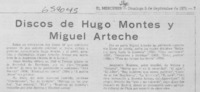 Discos de Hugo Montes y Miguel Arteche.