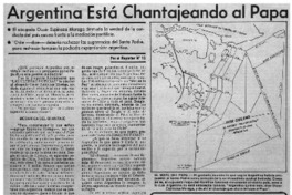 Argentina está chantajeando al Papa.