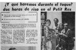 Y qué haremos durante el toque? dos horas de risa en el Petit Rex: [entrevista]