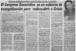 El congreso eucarístico es un esfuerzo de evangelización para redescubrir a Cristo : [entrevista]