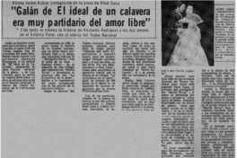 Galán de El ideal de un calavera era muy partidario del amor libre".