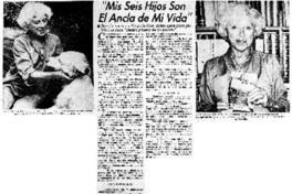 Mis seis hijo son el ancla de mi vida".