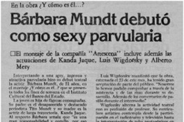 Bárbara Mundt debutó como sexy parvularia.