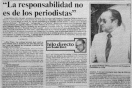 La responsabilidad no es de los periodistas" : [entrevista]