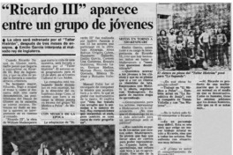 Ricardo III" aparece entre un grupo de jóvenes : [entrevista]