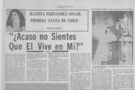 Acaso no sientes que él vive en mi?"