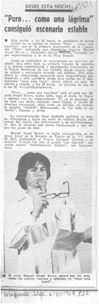 "Puro-- como una lágrima" consiguió escenario estable.