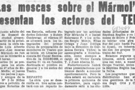 "Las Moscas sobre el mármol" presentan los actores de TEL.