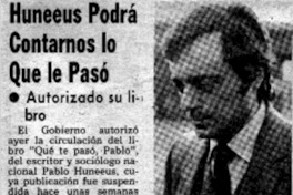 Huneeus podrá contarnos lo que le pasó.