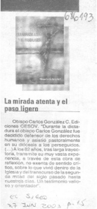 La Mirada atenta y el paso ligero.