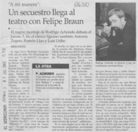 Un secuestro llega al teatro con Felipe Braun