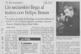 Un secuestro llega al teatro con Felipe Braun