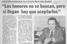 "Los honores no se buscan, pero si llegan hay que aceptarlos".