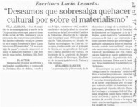 "Deseamos que sobresalga quehacer cultural por sobre el materialismo".