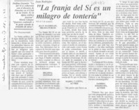 Juan Radrigán del Sí es un milagro de tonterías.