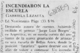 Incendiaron la escuela.