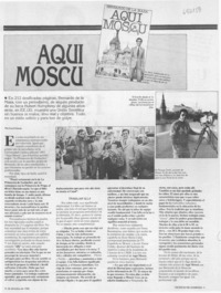 Aqui Moscú : [entrevista]