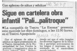 Sigue en cartelera obra infantil "Pali -- palitroque"  [artículo].