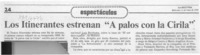 Los Itinerantes estrenan "A palos con la Cirila".