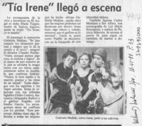 "Tía Irene" llegó a escena  [artículo].