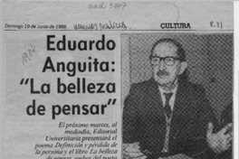 Eduardo Anguita, "La belleza de pensar"
