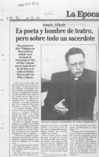 Es poeta y hombre de teatro, pero sobre todo un sacerdote  [artículo].