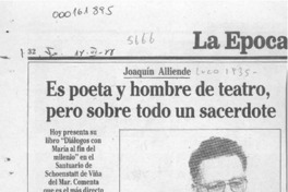 Es poeta y hombre de teatro, pero sobre todo un sacerdote  [artículo].