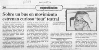 Sobre un bus en movimiento estrenan curioso 'tour' teatral  [artículo].