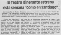 El Teatro Itinerante estrena esta semana "Como en Santiago"