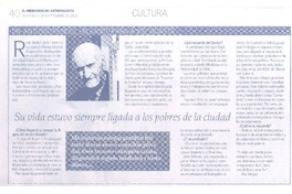 Su vida siempre estuvo ligada a los pobres de la ciudad