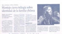 Montaje cierra trilogía sobre identidad de la familia chilena