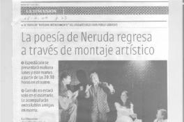 La Poesía de Neruda regresa a través de montaje artístico