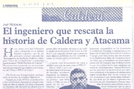 El Ingeniero que rescata la historia de Caldera y Atacama