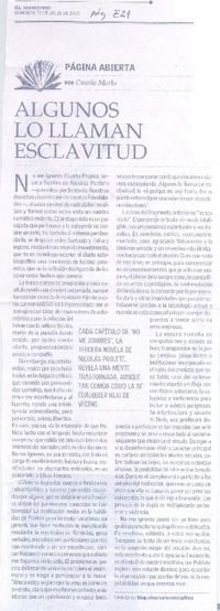 Algunos lo llaman esclavitud