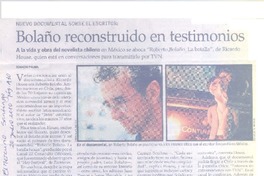 Bolaño reconstruido en testimonios