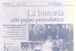 La historia con pulso periodístico