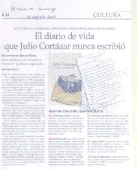 El diario de vida que Julio Cortázar nunca escribió