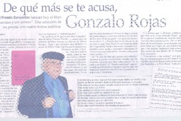 De qué más se te acusa, Gonzalo Rojas