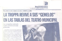 La Troppa revive a sus "Gemelos" en las tablas del Teatro Municipal