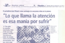 "Lo que se llama la atención es esa manía por sufrir"