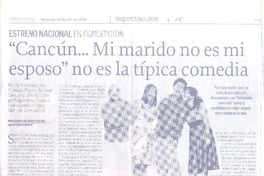 "Cancún... mi marido no es mi esposo" no es la típica comedia