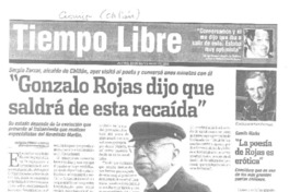 "Gonzalo Rojas dijo que saldrá de esta recaída"