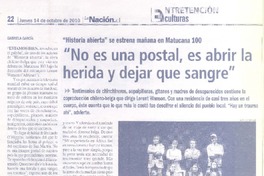 "No es una postal, es abrir la herida y dejar que sangre"