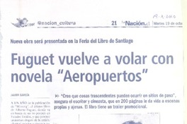Fuguet vuelve a volar con novela "Aeropuertos" (entrevista)
