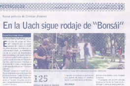 En una Uach sigue rodaje de "Bonsái"